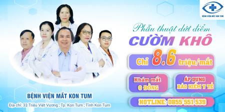 PHẪU THUẬT ĐỤC THUỶ TINH THỂ TẠI BỆNH VIỆN MẮT KON TUM