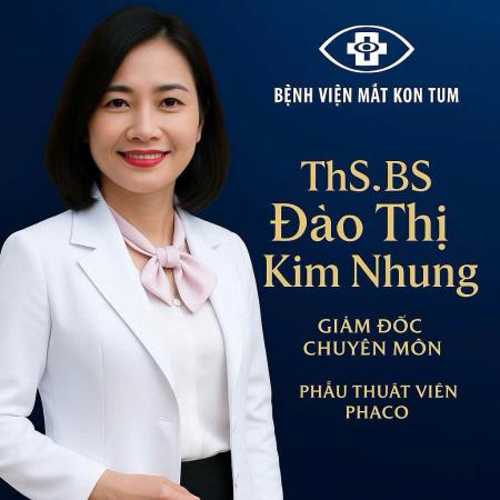 CHÀO ĐÓN TÂN GIÁM ĐỐC CHUYÊN MÔN BỆNH VIỆN MẮT KON TUM – THS.BS. ĐÀO THỊ KIM NHUNG